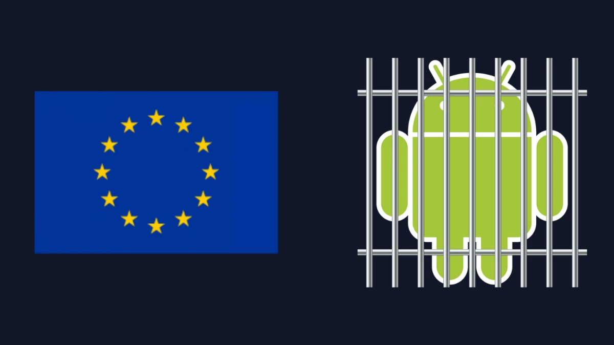 immagine che raffigura la bandiera ue e il logo di android dietro le sbarre di una prigione